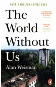 The World Without Us / Weisman Alan