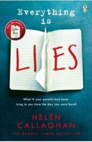 Everything Is Lies / Callaghan Helen