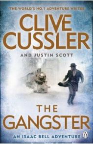 The Gangster / Cussler Clive, Scott Justin