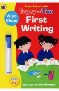 Start School with Topsy and Tim. Wipe Clean First Writing / Adamson Jean, Adamson Gareth