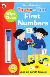 Start School with Topsy and Tim. Wipe Clean First Numbers / Adamson Jean, Adamson Gareth