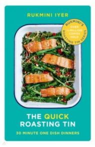 The Quick Roasting Tin / Iyer Rukmini