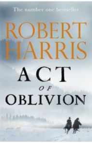 Act of Oblivion / Harris Robert