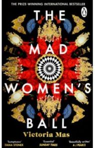 The Mad Women's Ball / Mas Victoria