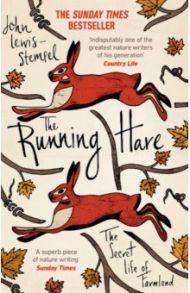 The Running Hare. The Secret Life of Farmland / Lewis-Stempel John