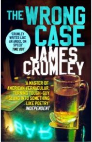 The Wrong Case / Crumley James