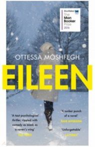 Eileen / Moshfegh Ottessa