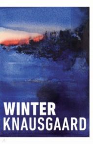 Winter / Knausgaard Karl Ove