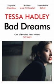 Bad Dreams and Other Stories / Hadley Tessa