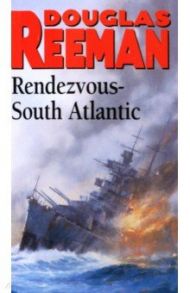 Rendezvous - South Atlantic / Reeman Douglas