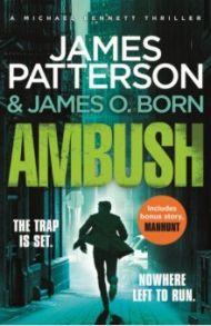 Ambush / Patterson James, Born James O.