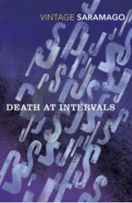 Death at Intervals / Saramago Jose