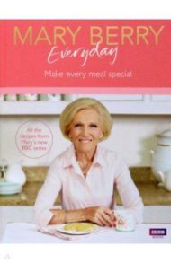 Mary Berry Everyday / Berry Mary