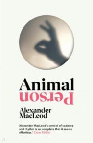 Animal Person / MacLeod Alexander