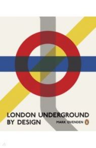 London Underground By Design / Ovenden Mark