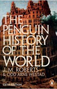 The Penguin History of the World / Roberts J. M., Westad Odd Arne