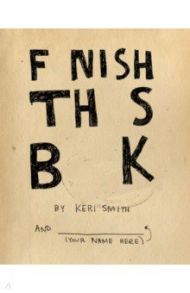 Finish This Book / Smith Keri