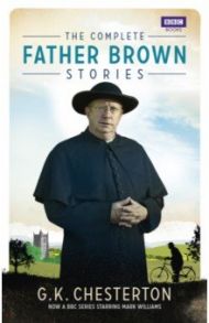 The Complete Father Brown Stories / Chesterton Gilbert Keith