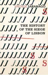 The History of the Siege of Lisbon / Saramago Jose