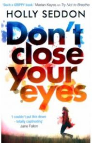 Don't Close Your Eyes / Seddon Holly