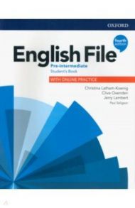 English File. Pre-Intermediate. Student's Book with Online Practice / Latham-Koenig Christina, Oxenden Clive, Lambert Jerry