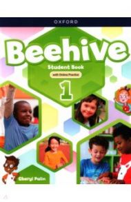 Beehive. Level 1. Student Book with Online Practice / Palin Cheryl