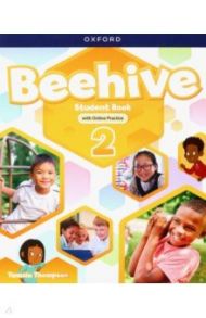 Beehive. Level 2. Student Book with Online Practice / Thompson Tamzin