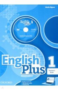 English Plus. 2nd Edition. Level 1. Teacher's Book with Teacher's Resource Disk and Practice Kit / Dignen Sheila