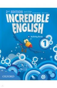 Incredible English. Level 1. Second Edition. Activity Book / Philips Sarah, Grainger Kirstie, Morgan Michaela