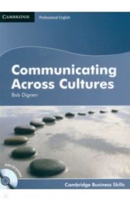 Communicating Across Cultures. Student's Book with Audio CD / Dignen Bob