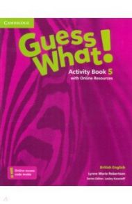 Guess What! Level 5. Activity Book with Online Resources / Robertson Lynne