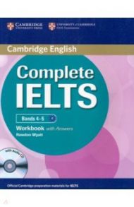 Complete IELTS. Bands 4-5. Workbook with Answers (+CD) / Wyatt Rawdon