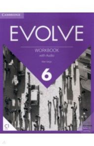 Evolve. Level 6. Workbook with Audio / Vargo Mari