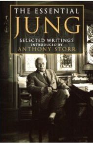 The Essential Jung. Selected Writings / Storr Anthony