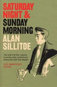 Saturday Night and Sunday Morning / Sillitoe Alan