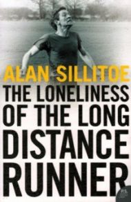 The Loneliness of the Long Distance Runner / Sillitoe Alan