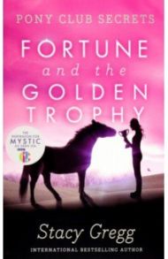 Fortune and the Golden Trophy / Gregg Stacy