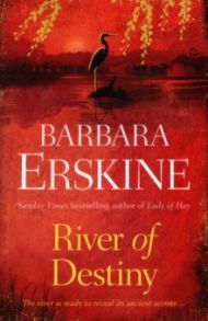 River of Destiny / Erskine Barbara