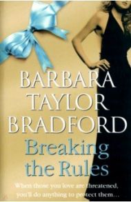 Breaking the Rules / Bradford Barbara Taylor