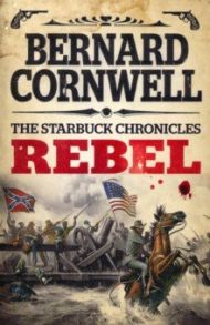 Rebel / Cornwell Bernard