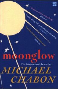 Moonglow / Chabon Michael