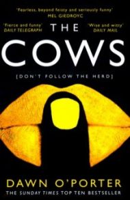 The Cows / O`Porter Dawn