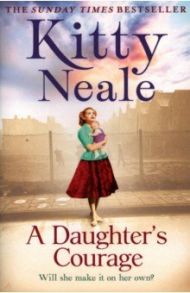 A Daughter’s Courage / Neale Kitty