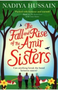 The Fall and Rise of the Amir Sisters / Hussain Nadiya