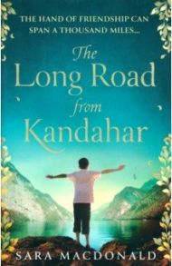 The Long Road from Kandahar / MacDonald Sara