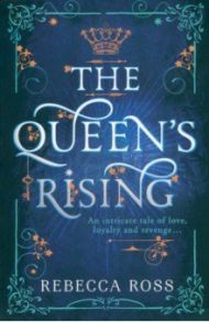 The Queen's Rising / Ross Rebecca