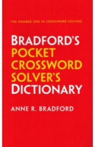 Bradford's Pocket Crossword Solver's Dictionary / Bradford Anne R.