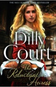 The Reluctant Heiress / Court Dilly