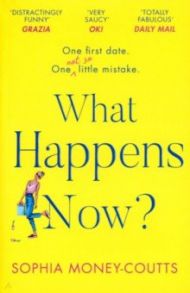 What Happens Now? / Money-Coutts Sophia