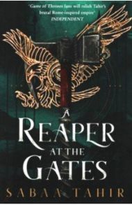 A Reaper at the Gates / Tahir Sabaa